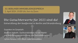 Die Gutachterwerte für 2023 sind da! Entwicklung der Kaufpreise in Berlin und Brandenburg.